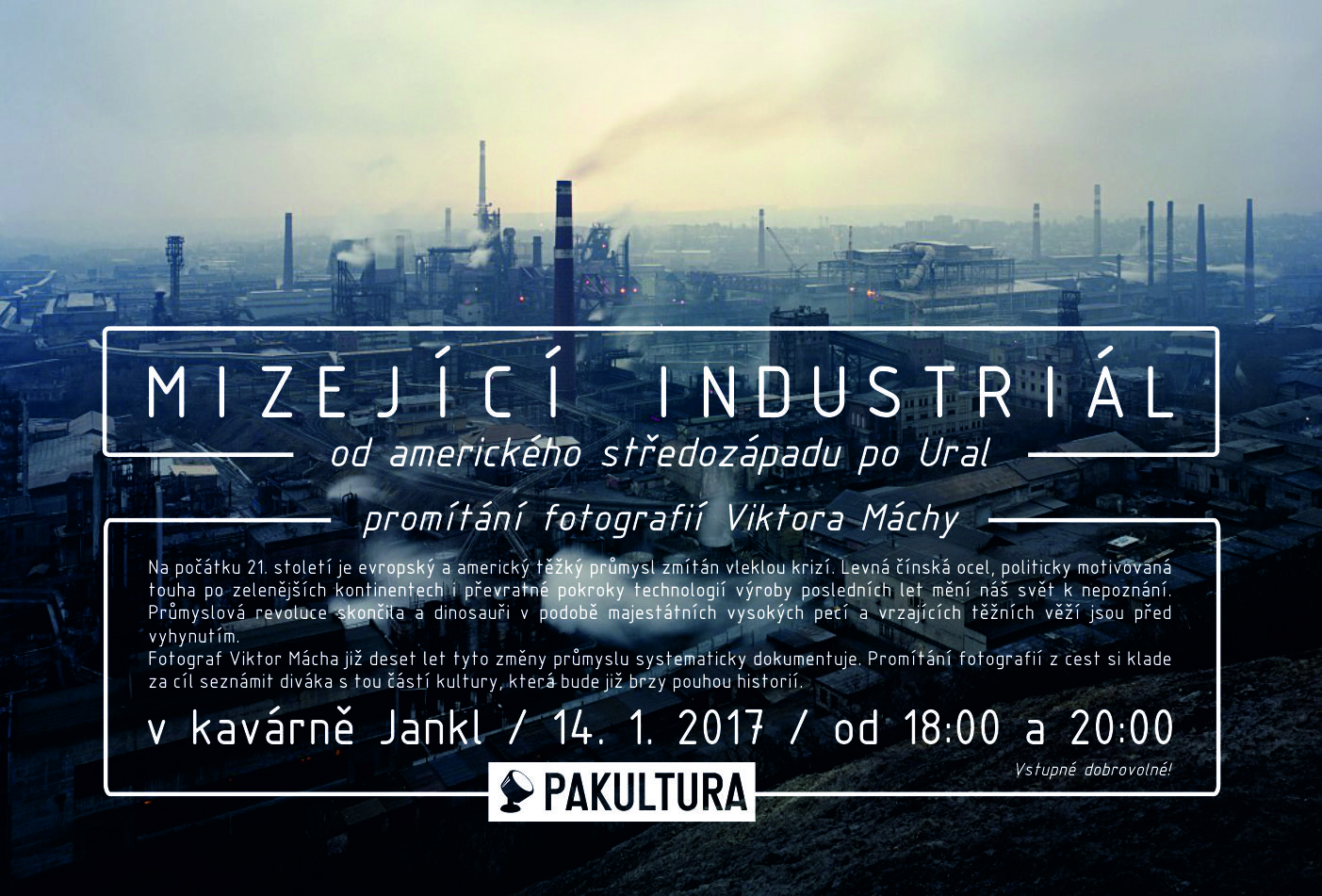  Mizející Industriál | 18h, 14. 1. 2017 | Kavárna JANKL 